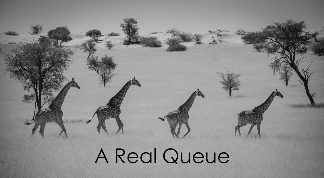 a real queue